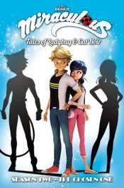 MIRACULOUS TALES LADYBUG CAT NOIR TP S2 VOL 01 CHOSEN ONE