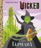 I AM ELPHABA LITTLE GOLDEN BOOK HC