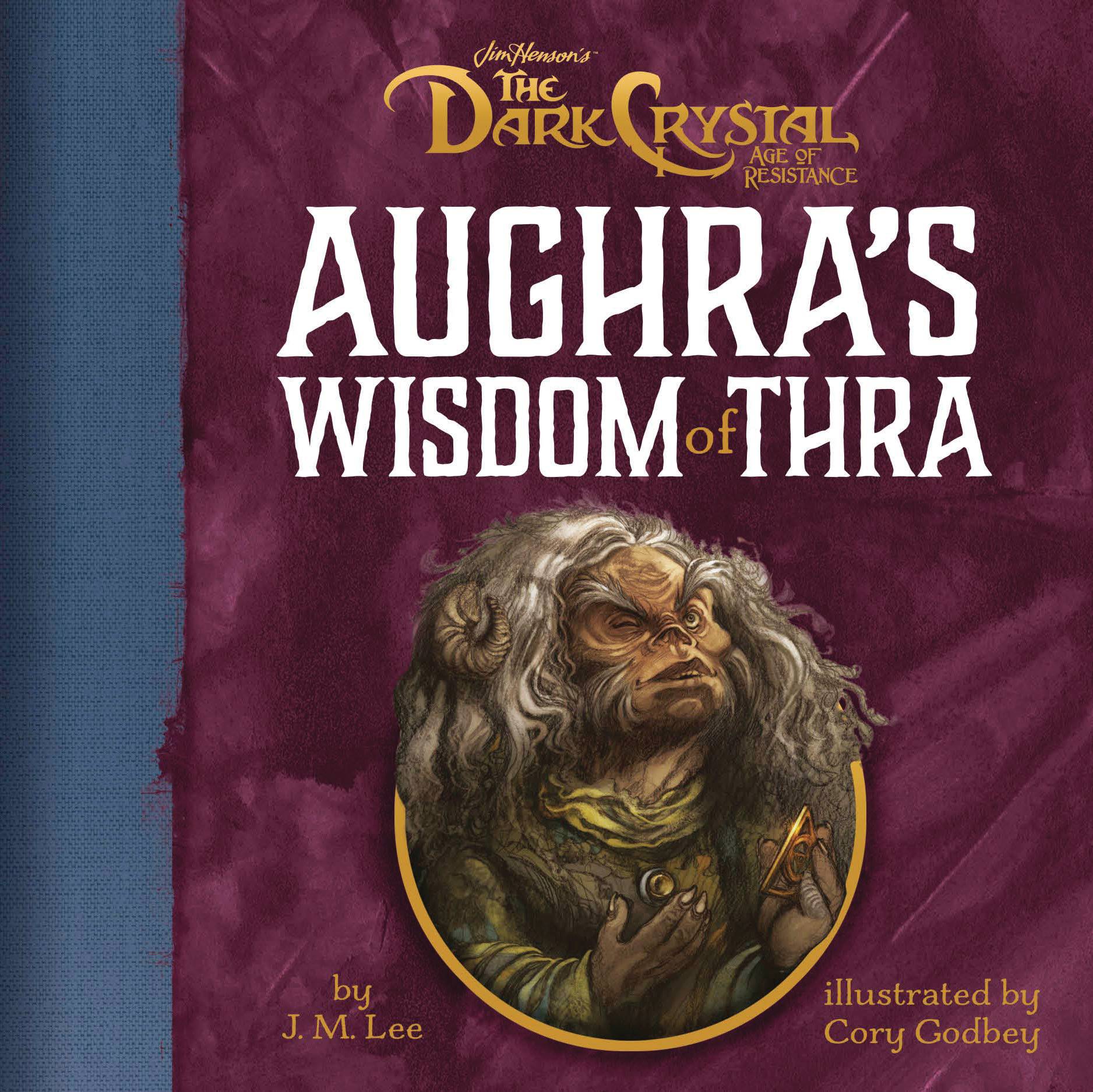 DARK CRYSTAL AUGHRAS WISDOM OF THRA HC